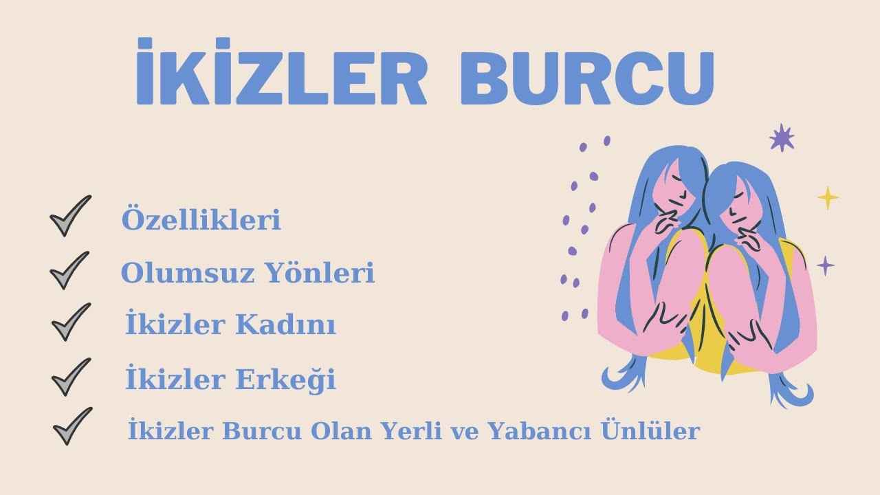ikizler burcu Özellikleri Nelerdir?